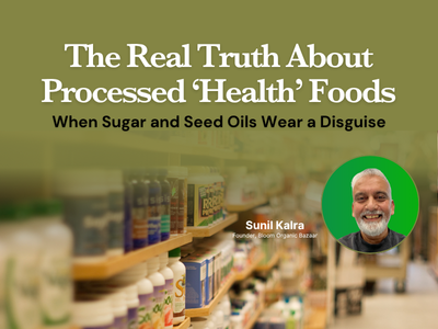 The Real Truth About Processed ‘Health’ Foods